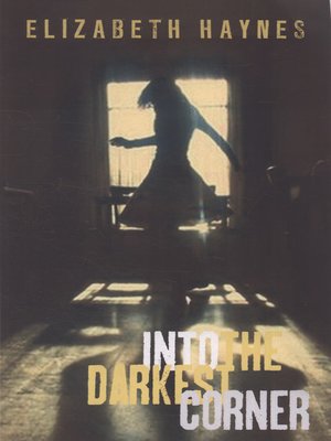 cover image of Into the darkest corner